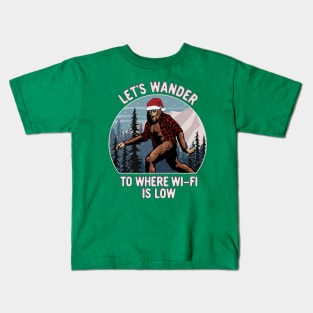 Funny Christmas Sasquatch Let's Wander To Where Wi-Fi Is Low Kids T-Shirt